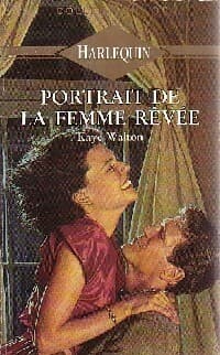 Portrait de la femme rêvée - Kaye Walton