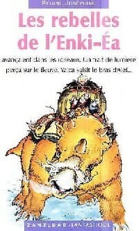 Les rebelles de l'Enki-Ea - Régine Joséphine