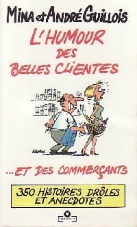 L'humour des belles clientes... Et des commerçants - Mina Guillois
