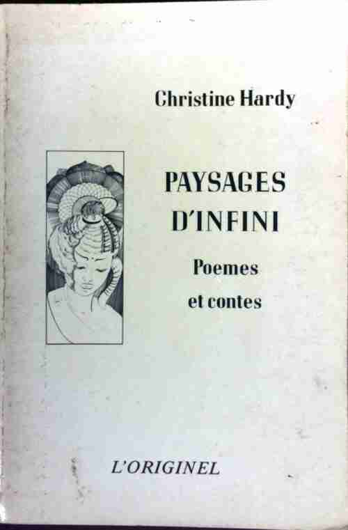 Paysages d'Infini. Poèmes et contes - Christine Hardy