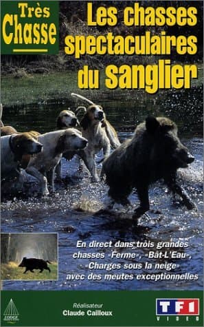 Les Chasses spectaculaires du sanglier (VHS) - Cailloux, Claude